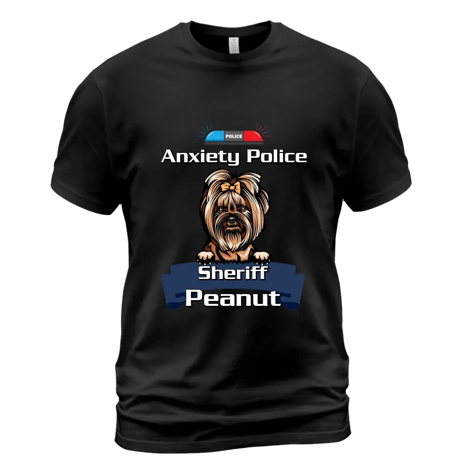 Personalized Pet T-Shirt - Anxiety Police T-Shirt - Funny Pet T-Shirt