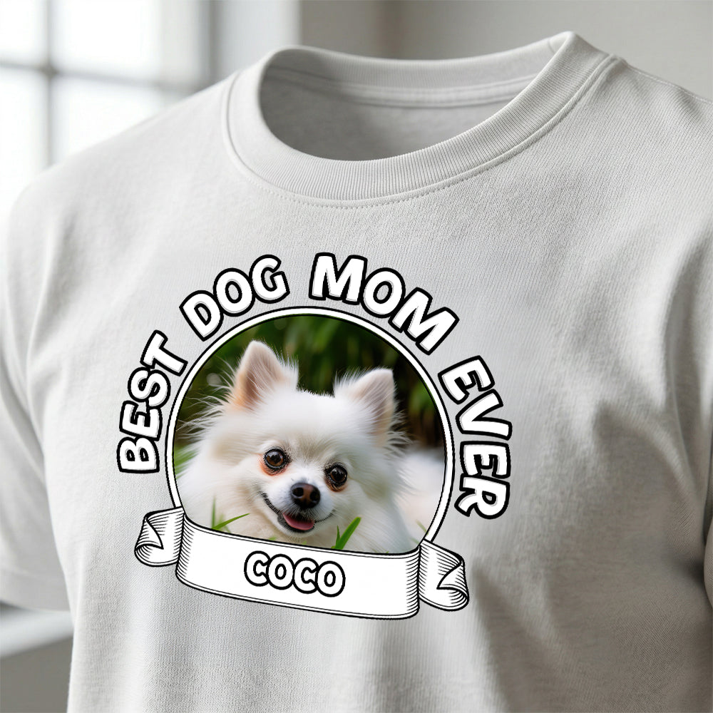 Personalized Best Dog Mom Ever T-Shirt