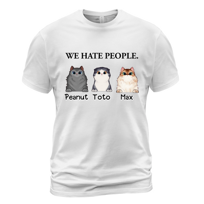 We Hate People Cat's T-Shirt - Up to 8 Cats - Personalized T-Shirt