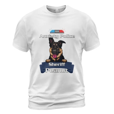 Personalized Pet T-Shirt - Anxiety Police T-Shirt - Funny Pet T-Shirt
