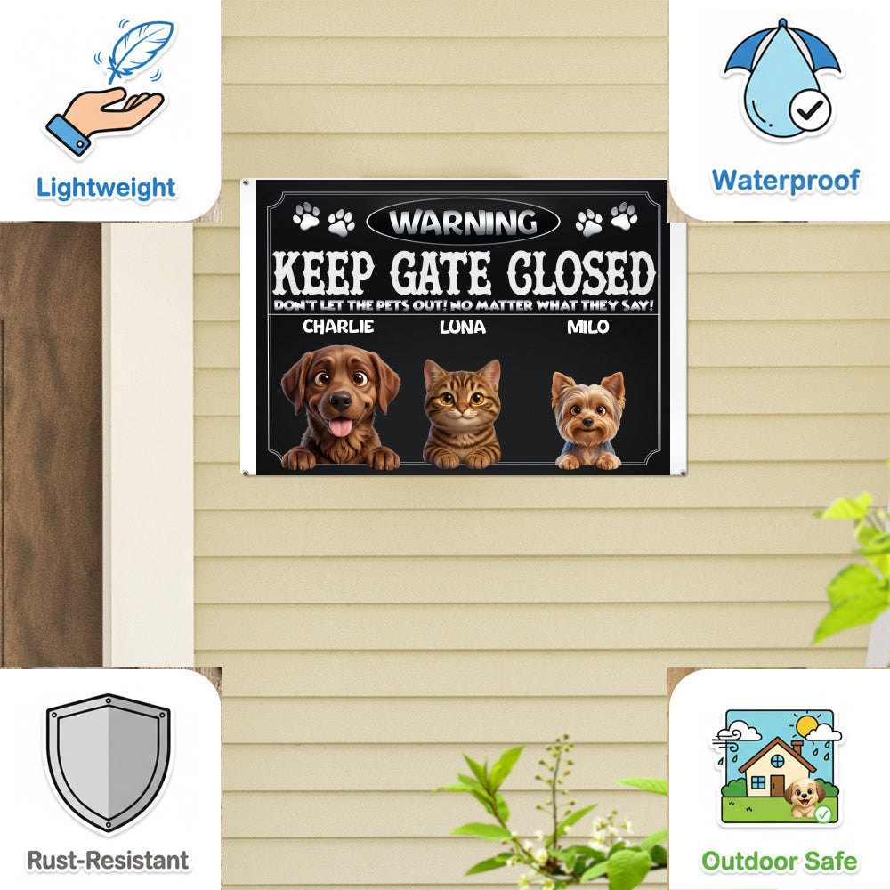 Personalized Dog Metal Sign – Keep Gate Closed Pets – photo 8